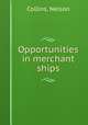 Opportunities in merchant ships, Collins, Nelson 