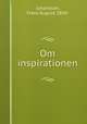 Om inspirationen, Johansson, Frans August, 1850- 