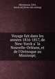 Voyage fait dans les anne?es 1816-1817, de New-Yorck a? la Nouvelle-Orle?ans, et de l