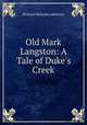 Old Mark Langston: A Tale of Duke