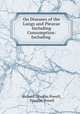 On Diseases of the Lungs and Pleurae Including Consumption: Including ., Richard Douglas Powell, Douglas Powell 