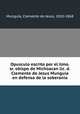 Opusculo escrito por el ilmo. sr. obispo de Michoacan lic. d. Clemente de Jesus Munguia en defensa de la soberania, Clemente de Jesu?s Mungui?a 