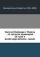 Возврат Чацкого в Москву: или встреча знакомых лиц после двадцатипятилетней разлуки, 