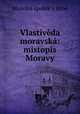 Vlastiveda moravska: mistopis Moravy, Musejni spolek v Brne 