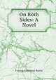On Both Sides: A Novel, Frances Courtenay Baylor 