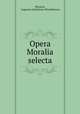 Opera Moralia selecta, Plutarch, Augustus Guilielmus Winckelmann 
