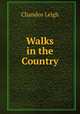 Walks in the Country, Chandos Leigh 