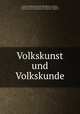 Volkskunst und Volkskunde, Munich 