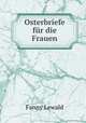 Osterbriefe fur die Frauen, Fanny Lewald 