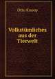 Volkstumliches aus der Tierwelt., Otto Knoop 