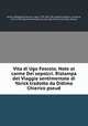 Vita di Ugo Foscolo. Note al carme Dei sepolcri. Ristampa del Viaggio sentimentale di Yorick tradotto da Didimo Chierico pseud., Artusi, Pellegrino,Foscolo, Ugo, 1778-1827. Dei sepolcri,Sterne, Laurence, 1713-1768. Sentimental journey through France and Italy. Italian 