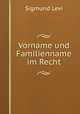 Vorname und Familienname im Recht., Sigmund Levi 