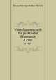 Vierteljahresschrift fr praktische Pharmazie. 4 1907, Deutscher Apotheker-Verein 
