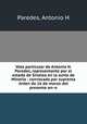 Voto particular de Antonio H. Paredes, representante por el estado de Sinaloa en la Junta de Mineri?a : convocada por suprema o?rden de 16 de marzo del presente an?o, Antonio H. Paredes 