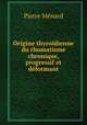 Origine thyroidienne du rhumatisme chronique, progressif et deformant, Pierre Menard 