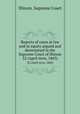 Reports of cases at law and in equity argued and determined in the Supreme Court of Illinois. 32 (April term, 1863), Illinois. Supreme Court 