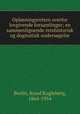 Oplsningsretten overfor lovgivende forsamlinger; en sammenlignende retshistorisk og dogmatisk undersgelse, Berlin, Knud Kugleberg, 1864-1954 