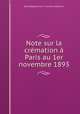 Note sur la cremation a Paris au 1er novembre 1893, Seine Department France Prefecture 