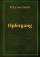 Opfergang, Fritz von Unruh 