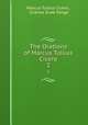 The Orations of Marcus Tullius Cicero. 2, Marcus Tullius Cicero , Charles Duke Yonge 