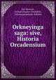 Orkneyinga saga: sive, Historia Orcadensium, Jon Jonsson 