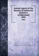 Annual report of the Bureau of Industrial Statistics of Maryland. 1892, Maryland. Bureau of Industrial Statistics and Information 
