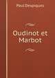 Oudinot et Marbot, Paul Despiques 