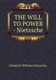 The will to power, Фридрих Ницше 