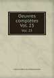 Oeuvres compltes. Vol. 23, Francois-Rene de Chateaubriand 