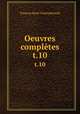 Oeuvres compltes. t.10, Francois Rene Chateaubriand 