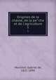 Origines de la chasse, de la peche et de l`agriculture. 1, Mortillet, Gabriel de, 1821-1898 