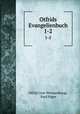 Otfrids Evangelienbuch. 1-2, Otfrid (von Weissenburg), Paul Piper 