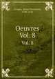 Oeuvres. Vol. 8, Cooper, James Fenimore, 1789-1851 