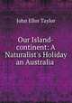 Our Island-continent: A Naturalist