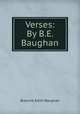 Verses: By B.E. Baughan, Blanche Edith Baughan 