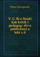 В. Г. Белинский как критик и педогог: две публичные лекции, 