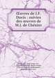 ?uvres de J.F. Ducis : suivies des ?uvres de M.J. de Che?nier, Jean-Franc?ois Ducis 