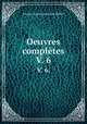 Oeuvres compltes. V. 6., Georges Louis Leclerc de Buffon 