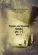 Papers on Smelter Smoke. pts. 1-2, William Draper Harkins, Stanford University, R.E. Swain 