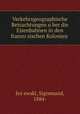 Verkehrsgeographische Betrachtungen uber die Eisenbahnen in den franzosischen Kolonien, 