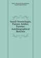 Vassili Verestchagin, Painter, Soldier, Traveler: Autobiographical Sketches, Vasilii Vasil?evich Vereshchagin 