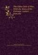 The Other Side of War: With the Army of the Potomac. Letters from the ., Katharine Prescott Wormeley, Charles E . Feinberg Collection of Walt Whitman (Library of Congress) 