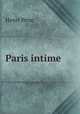 Paris intime, Henri Pene 