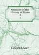 Outlines of the History of Rome. 2, Edward Levien 