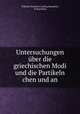 Untersuchungen uber die griechischen Modi und die Partikeln chen und an, Wilhelm Friedrich Ludwig Baumlein 