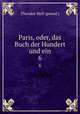 Paris, oder, das Buch der Hundert und ein. 6, Theodor Hell (pseud.) 