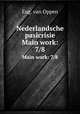 Nederlandsche pasicrisie. Main work: 7/8, Eug. van Oppen 