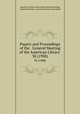 Papers and Proceedings of the . General Meeting of the American Library .. 30 (1908), American Library Association General Meeting, General Meeting, American Library Association 