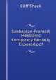 Sabbatean-Frankist Messianic Conspiracy Partially Exposed.pdf, Cilff Shack 