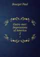 Outre-mer: Impressions of America. 2, Bourget Paul 